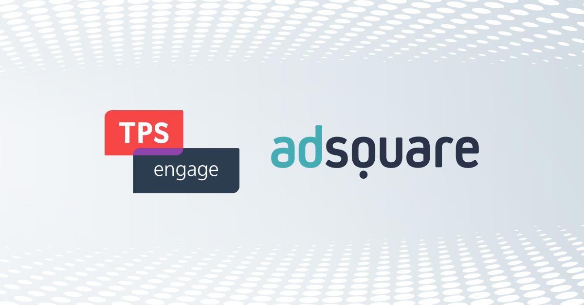 TPS Engage & Adsquare